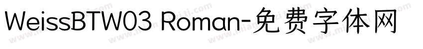 WeissBTW03 Roman字体转换